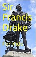 Algopix Similar Product 14 - Sir Francis Drake For Kids California