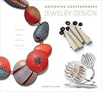 Algopix Similar Product 6 - Mastering Contemporary Jewelry Design