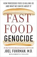 Algopix Similar Product 10 - Fast Food Genocide How Processed Food