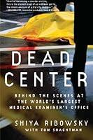 Algopix Similar Product 11 - Dead Center Behind the Scenes at the