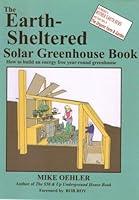 Algopix Similar Product 14 - The Earth Sheltered Solar Greenhouse