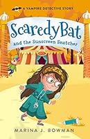 Algopix Similar Product 19 - Scaredy Bat and the Sunscreen Snatcher