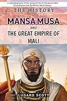 Algopix Similar Product 4 - The History Of Mansa Musa And The Great