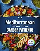 Algopix Similar Product 3 - Mediterranean Diet Cookbook for Cancer