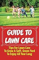 Algopix Similar Product 14 - Guide To Lawn Care Tips For Lawn Care