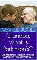 Algopix Similar Product 4 - Grandpa What is Parkinsons A Simple