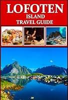 Algopix Similar Product 20 - Lofoten Island Travel Guide 2024