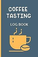 Algopix Similar Product 9 - Coffee Tasting Log Book The Coffee