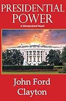 Algopix Similar Product 9 - Presidential Power (Manipulated Book 2)