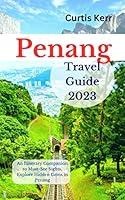 Algopix Similar Product 12 - Penang Travel Guide 2023 An Itinerary