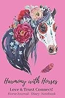 Algopix Similar Product 18 - Harmony With Horses Love  Trust