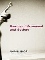 Algopix Similar Product 10 - Theatre of Movement and Gesture