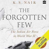 Algopix Similar Product 18 - The Forgotten Few The Indian Air Force