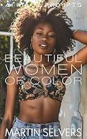 Algopix Similar Product 9 - Beautiful Women of Color AI Image