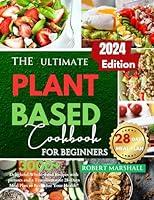 Algopix Similar Product 14 - The ultimate Plant based cookbook for