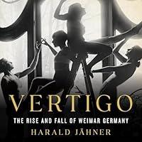 Algopix Similar Product 1 - Vertigo The Rise and Fall of Weimar