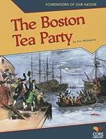 Algopix Similar Product 6 - The Boston Tea Party Foundations of