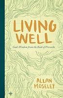 Algopix Similar Product 16 - Living Well Gods Wisdom from the Book