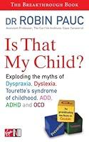 Algopix Similar Product 1 - Is That My Child Exploding the Myths