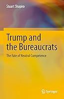 Algopix Similar Product 6 - Trump and the Bureaucrats The Fate of