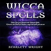 Algopix Similar Product 16 - Wicca Spells How to Get Started with