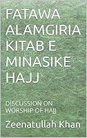 Algopix Similar Product 20 - FATAWA ALAMGIRI KITAB E MINASIKE HAJJ