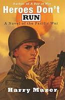 Algopix Similar Product 8 - Heroes Dont Run A Novel of the