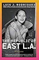 Algopix Similar Product 20 - The Republic of East LA: Stories