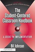 Algopix Similar Product 10 - The Student-Centered Classroom Handbook