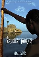 Algopix Similar Product 8 - Cruelest Journey Six Hundred Miles To