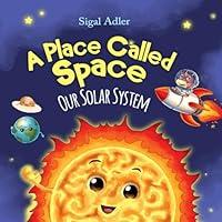 Algopix Similar Product 3 - A Place Called Space Childrens book