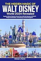 Algopix Similar Product 3 - HE HIDDEN MAGIC OF WALT DISNEY WORLD