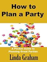 Algopix Similar Product 17 - How to Plan a Party A Pocket Guide to