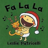Algopix Similar Product 16 - Fa La La (Leslie Patricelli Board Books)