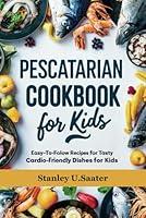 Algopix Similar Product 4 - Pescatarian Cookbook For kids