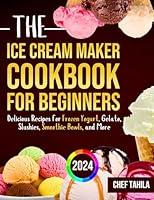 Algopix Similar Product 20 - The Ice Cream Maker Cookbook for