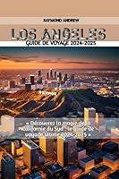 Algopix Similar Product 4 - LOS ANGELES GUIDE DE VOYAGE 20242025