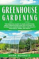 Algopix Similar Product 9 - GREENHOUSE GARDENING The Essential