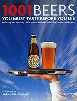 Algopix Similar Product 15 - 1001 Beers You Must Taste Before You Die