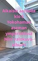 Algopix Similar Product 5 - Aikaisin aamulla klo 6 Yokohaman aseman