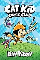 Algopix Similar Product 4 - Cat Kid Comic Club A Graphic Novel