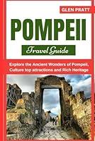 Algopix Similar Product 9 - POMPEII TRAVEL GUIDE Explore the