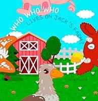 Algopix Similar Product 10 - WHO WHO WHO LIVES ON JACKS FARM Book