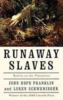 Algopix Similar Product 7 - Runaway Slaves: Rebels on the Plantation