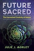 Algopix Similar Product 1 - Future Sacred The Connected Creativity