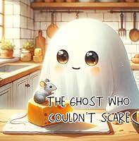 Algopix Similar Product 13 - The Ghost Who Couldnt Scare Children