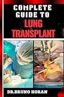 Algopix Similar Product 11 - COMPLETE GUIDE TO LUNG TRANSPLANT