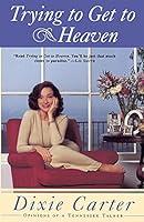Algopix Similar Product 14 - Trying to Get to Heaven Opinions of a