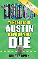 Algopix Similar Product 7 - 100 Things to Do in Austin Before You
