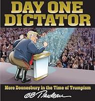 Algopix Similar Product 5 - Day One Dictator More Doonesbury in